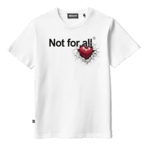 T-shirt NOT FOR ALL (HEART)