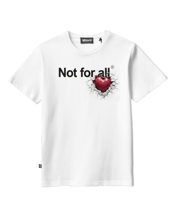 T-shirt NOT FOR ALL (HEART)